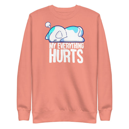 MY EVERYTHING HURTS - Modded Sweatshirt - ChubbleGumLLC