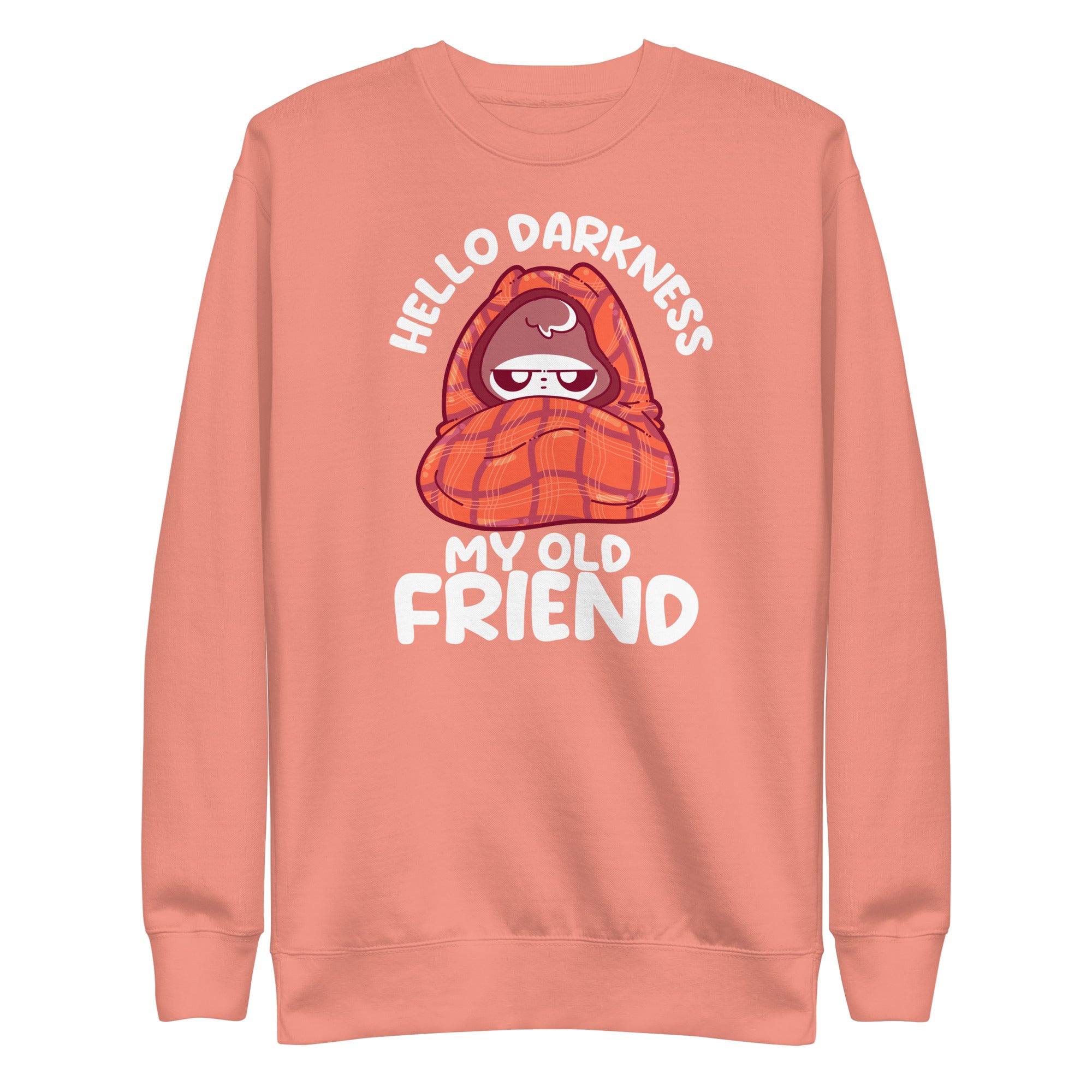 HELLO DARKNESS - Modified Sweatshirt - ChubbleGumLLC