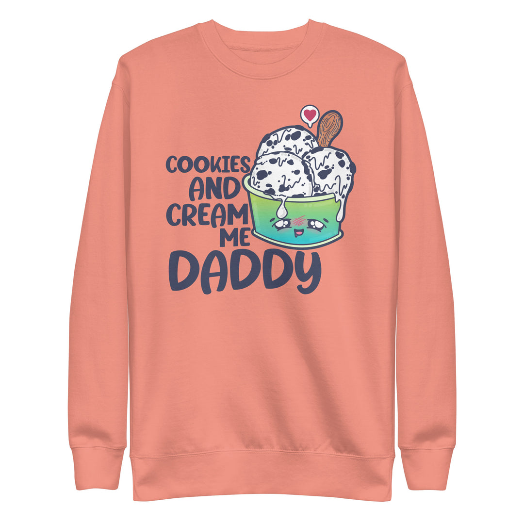 COOKIES AND CREAM ME DADDY - Sweatshirt - ChubbleGumLLC