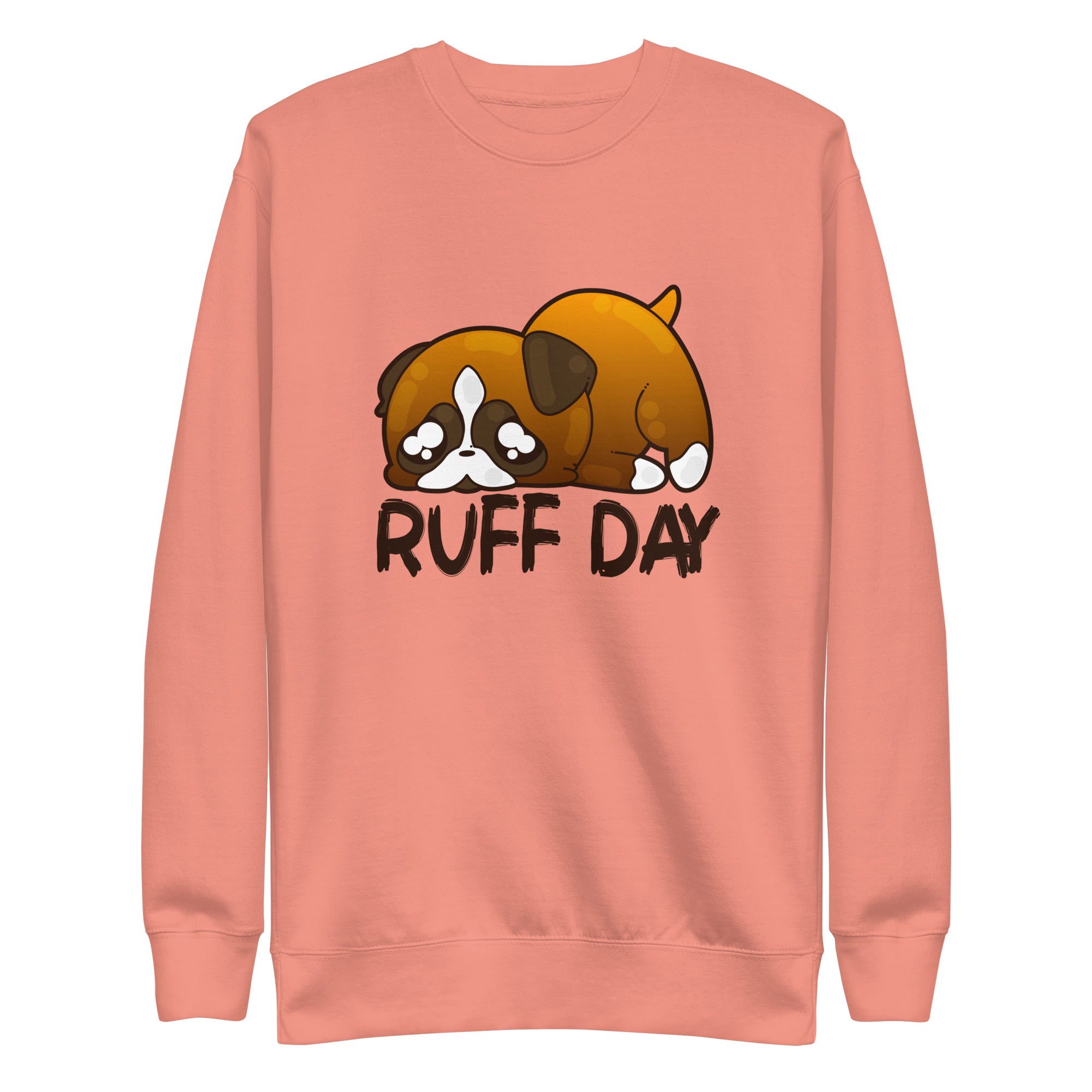 RUFF DAY - Sweatshirt - ChubbleGumLLC