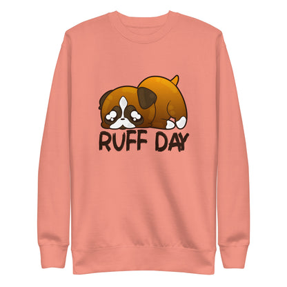 RUFF DAY - Sweatshirt - ChubbleGumLLC