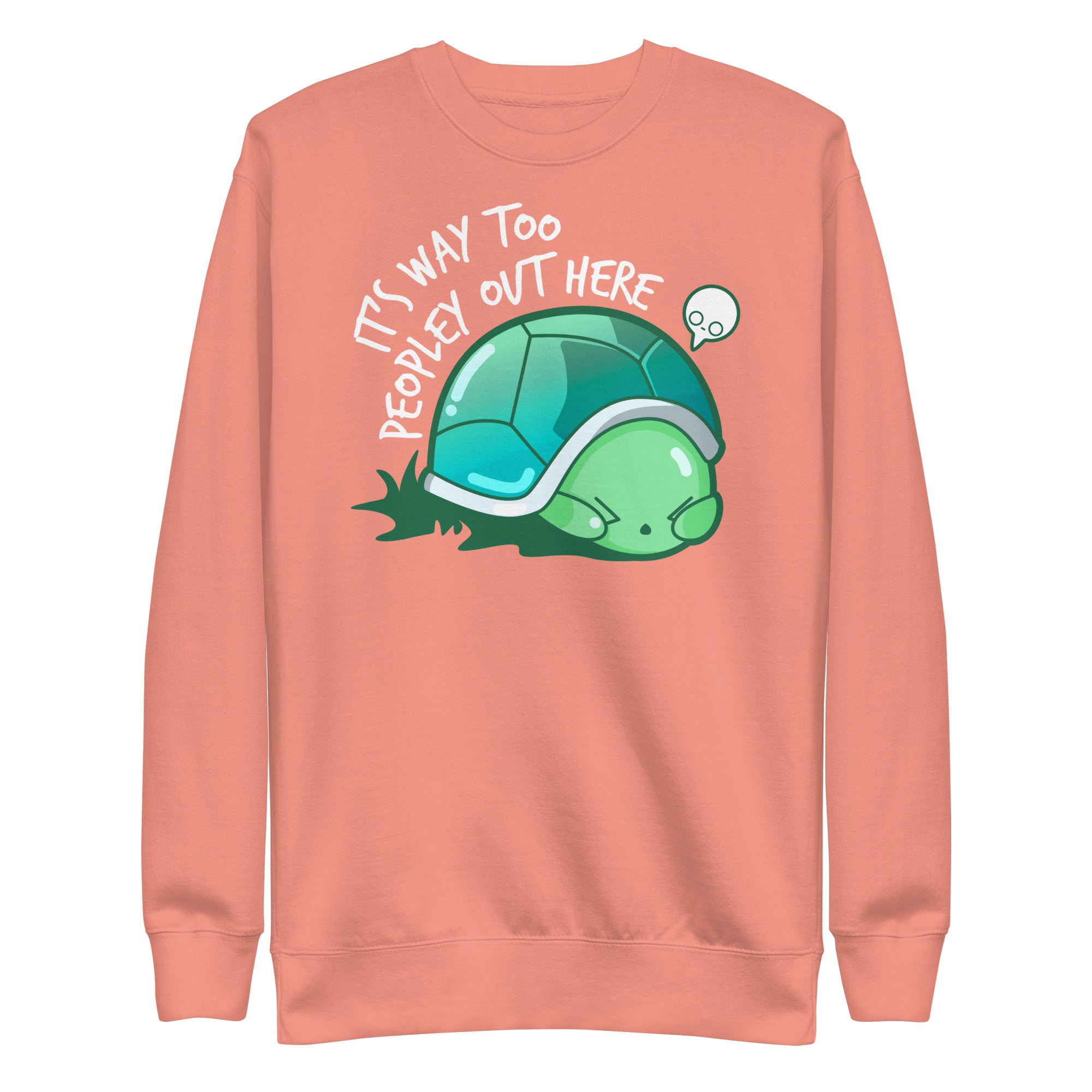 WAY TOO PEOPLEY - Modified Sweatshirt - ChubbleGumLLC