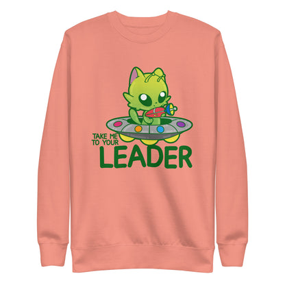 TAKE ME TO YOUR LEADER - Sweatshirt - ChubbleGumLLC