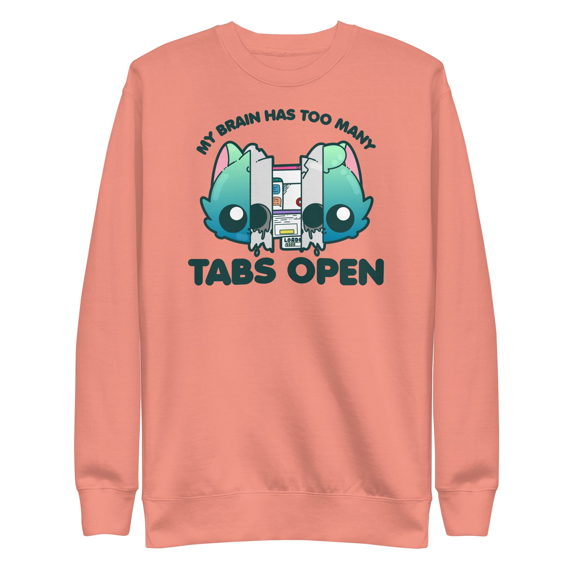 TOO MANY TABS - Sweatshirt