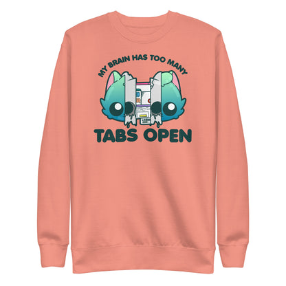 TOO MANY TABS - Sweatshirt