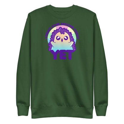 I DIDNT STAB ANYONE TODAY YET - Sweatshirt - ChubbleGumLLC