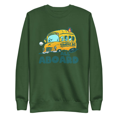 ALL ABOARD THE STRUGGLE BUS - Sweatshirt - ChubbleGumLLC