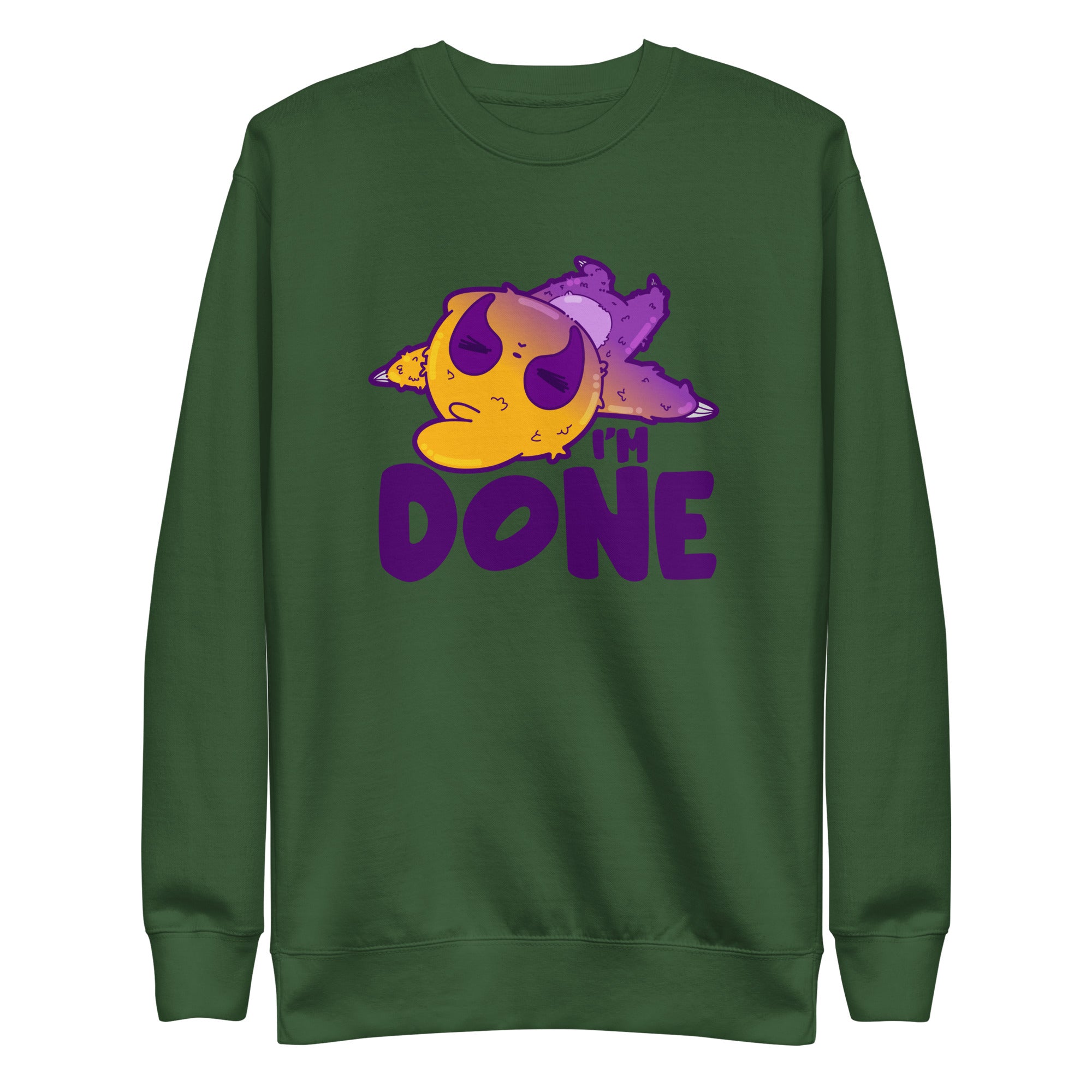 IM DONE - Sweatshirt - ChubbleGumLLC