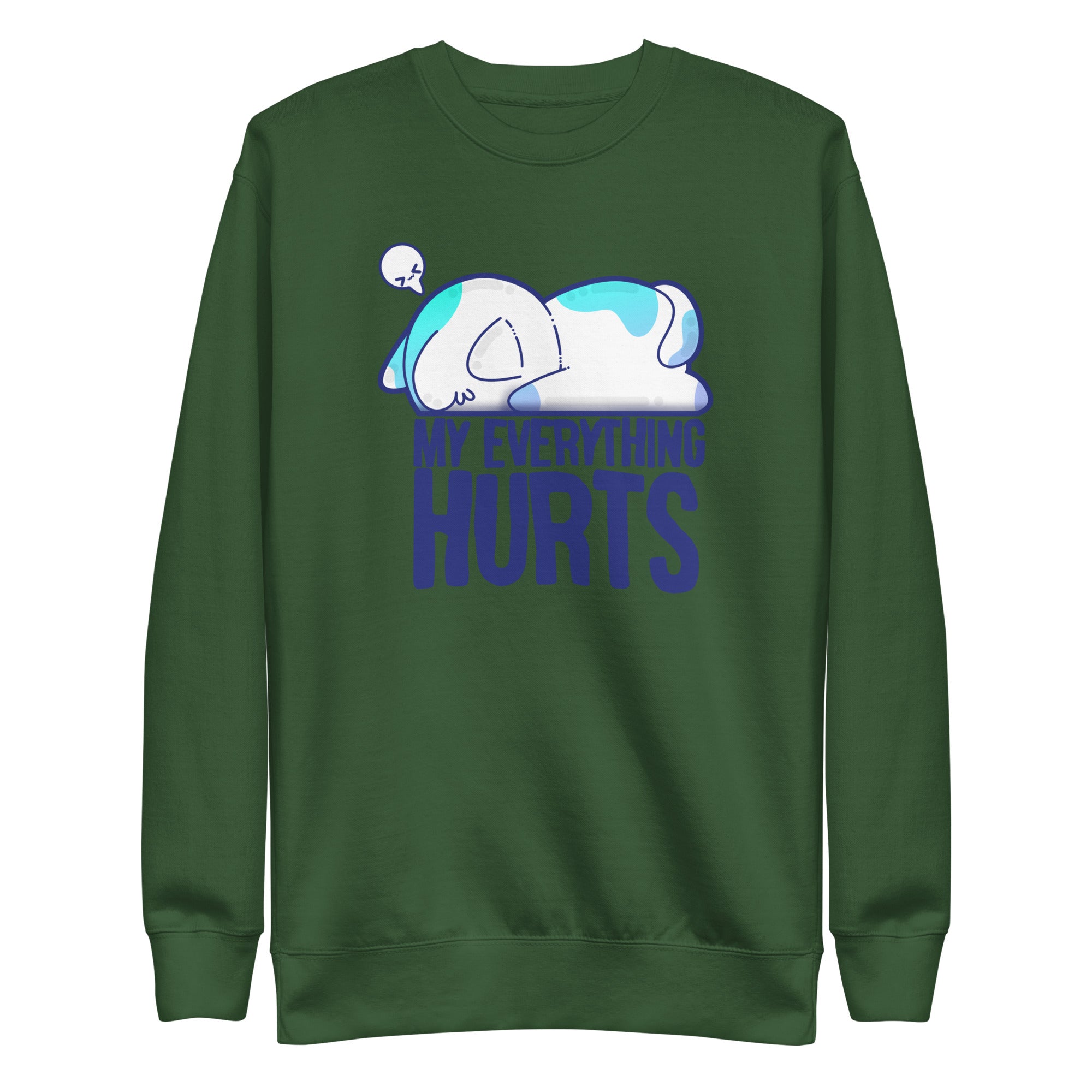 MY EVERYTHING HURTS - Sweatshirt - ChubbleGumLLC