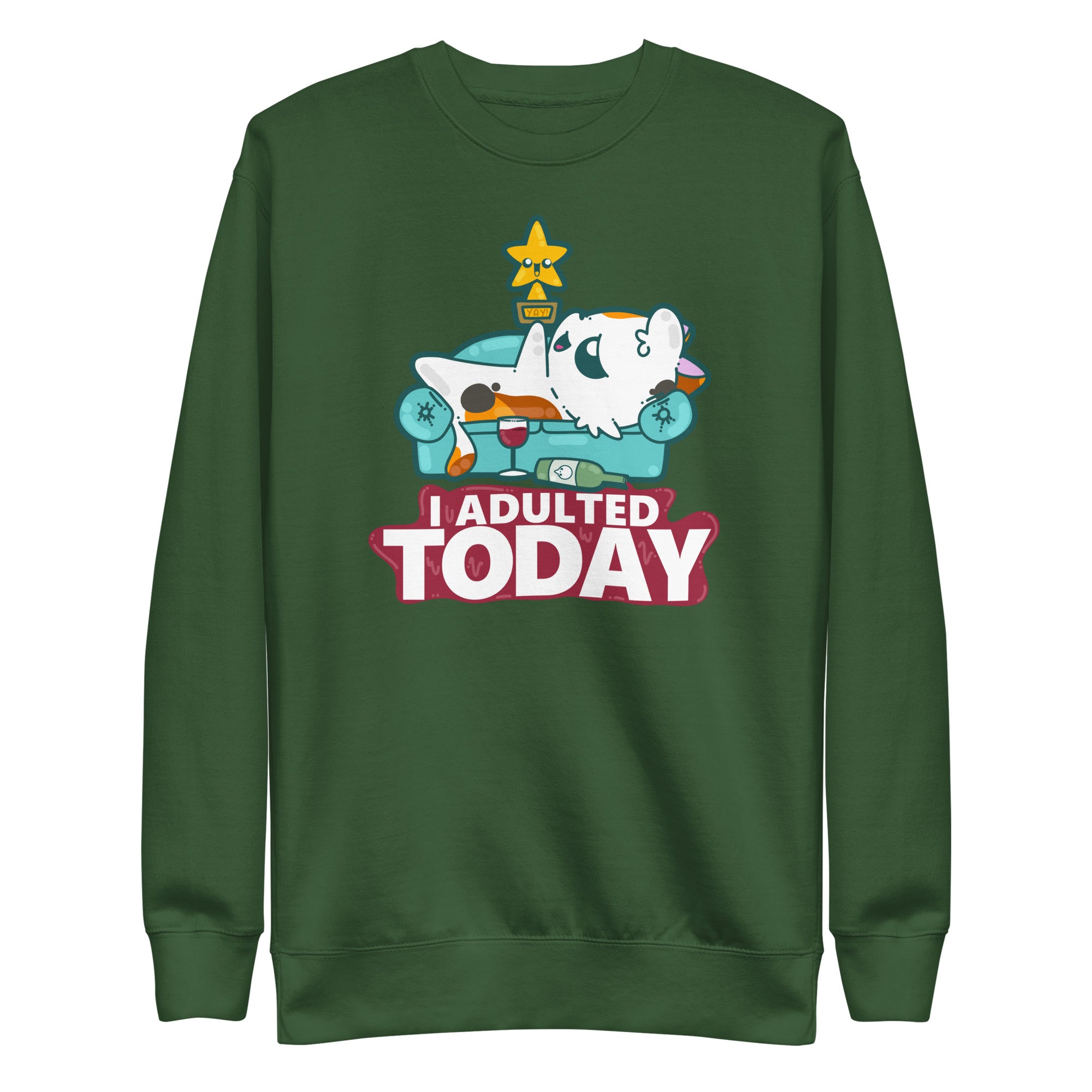 I ADULTED TODAY - Sweatshirt - ChubbleGumLLC