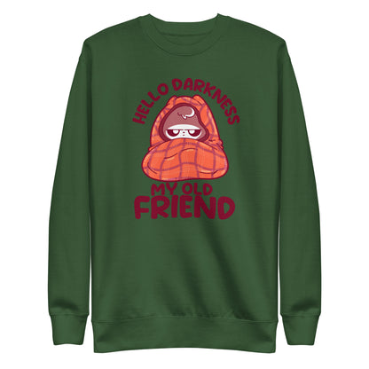 HELLO DARKNESS MY OLD FRIEND - Sweatshirt - ChubbleGumLLC