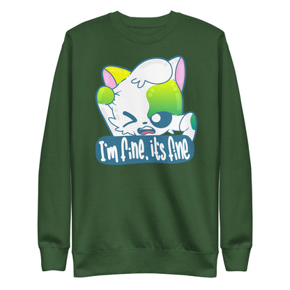 IM FINE ITS FINE - Sweatshirt - ChubbleGumLLC