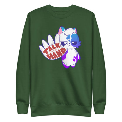 TALK TO THE HAND - Sweatshirt - ChubbleGumLLC