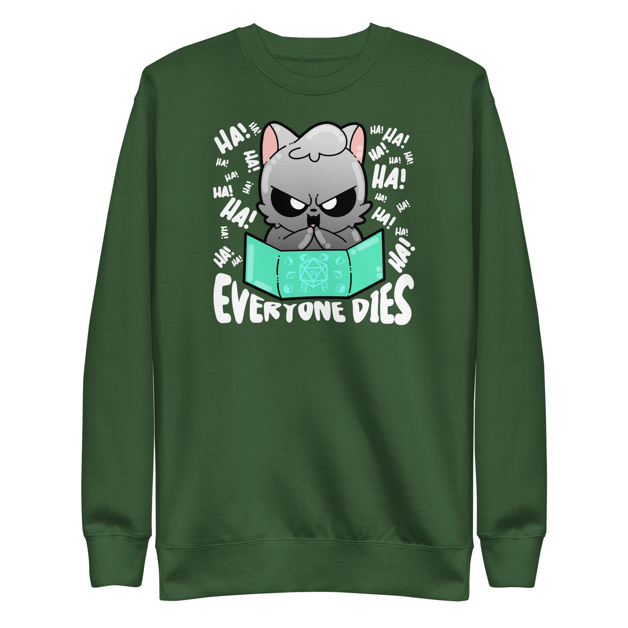 EVERYONE DIES - Sweatshirt - ChubbleGumLLC