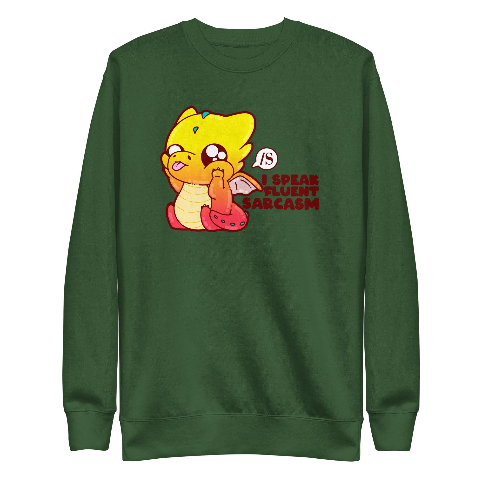 I SOEAK FLUENT SARCASM - Sweatshirt - ChubbleGumLLC