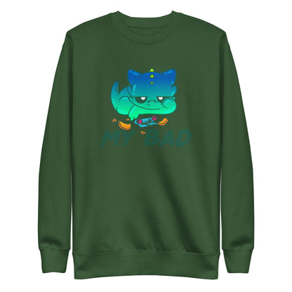 MY BAD - Sweatshirt - ChubbleGumLLC