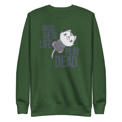 AVOID REAL LIFE PLAY DEAD - Sweatshirt - ChubbleGumLLC