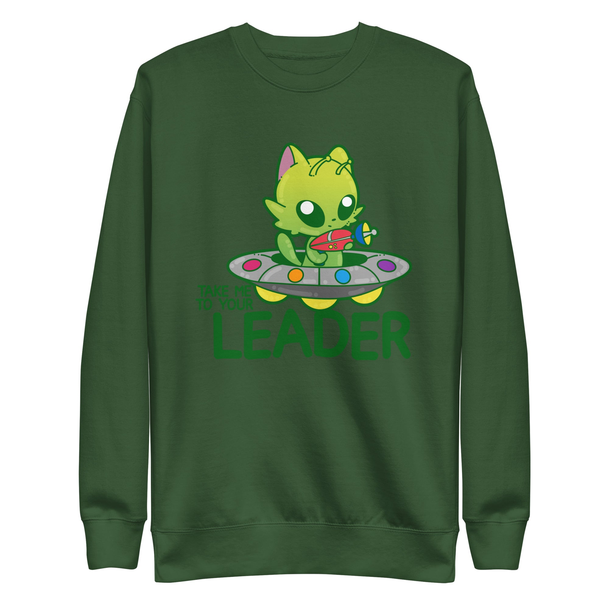 TAKE ME TO YOUR LEADER - Sweatshirt - ChubbleGumLLC