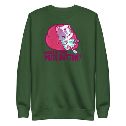 MUTE BUTTON - Premium Sweatshirt
