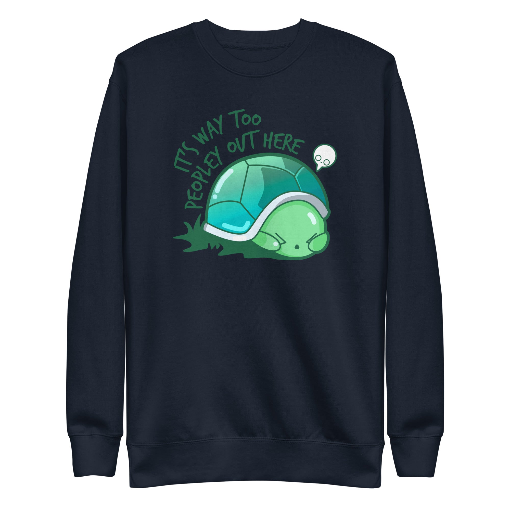 WAY TOO PEOPLEY - Sweatshirt - ChubbleGumLLC