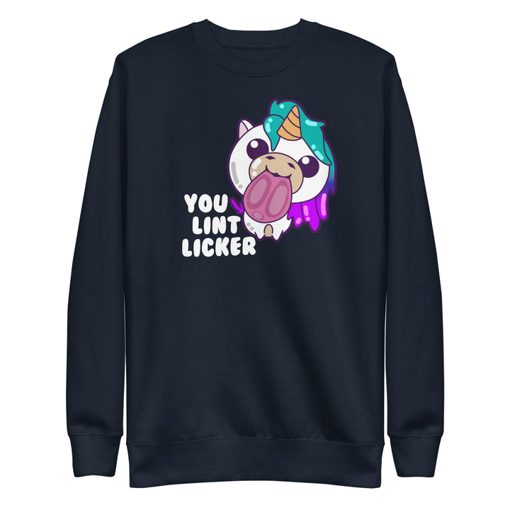 YOU LINT LICKER - Modded Sweatshirt - ChubbleGumLLC