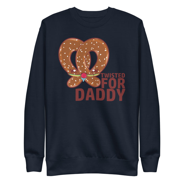 TWISTED FOR DADDY - Sweatshirt - ChubbleGumLLC