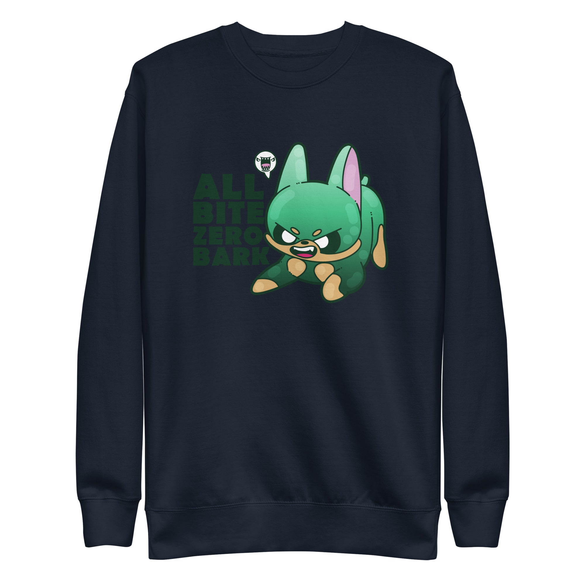 ALL BITE ZERO BARK - Sweatshirt - ChubbleGumLLC