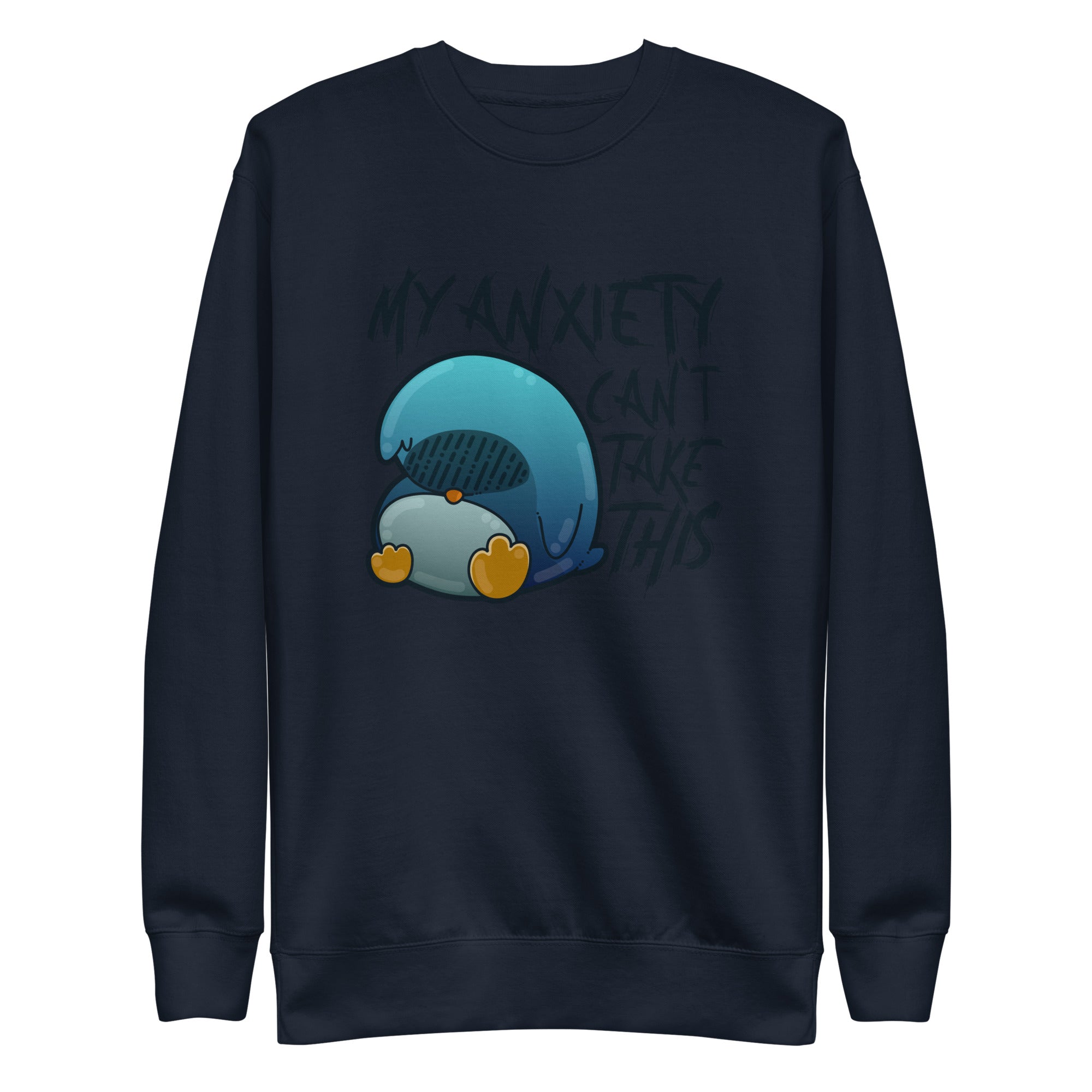 MY ANXIETY CANT TAKE THIS - Sweatshirt - ChubbleGumLLC