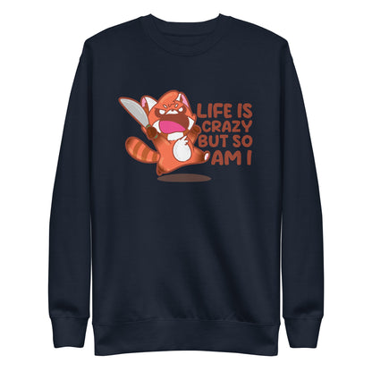 LIFE IS CRAZY BUT SO AM I - Sweatshirt - ChubbleGumLLC