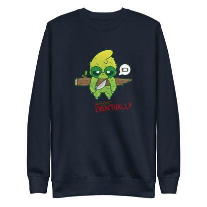 EVENTUALLY - Swatshirt - ChubbleGumLLC