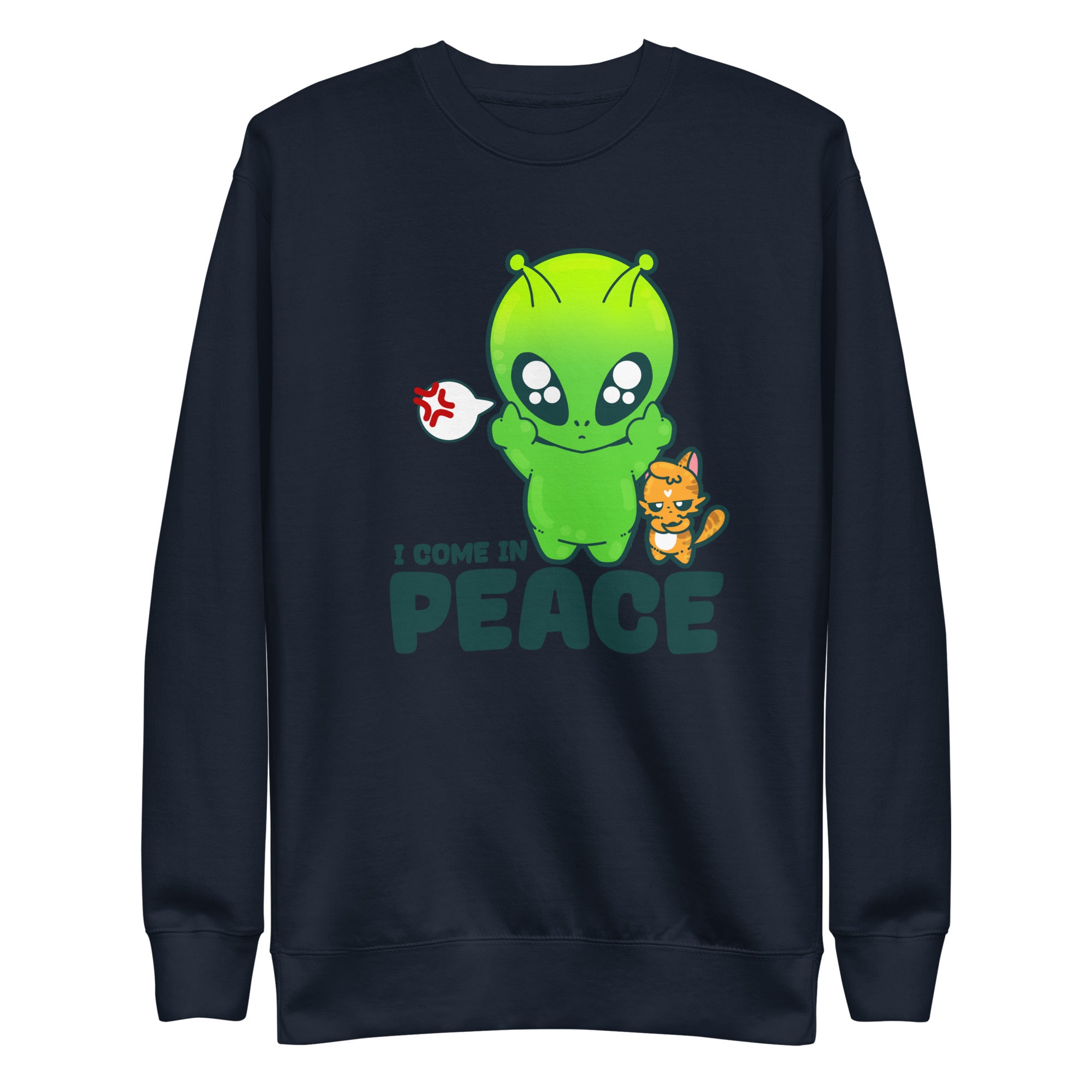 I COME IN PEACE - Sweatshirt - ChubbleGumLLC