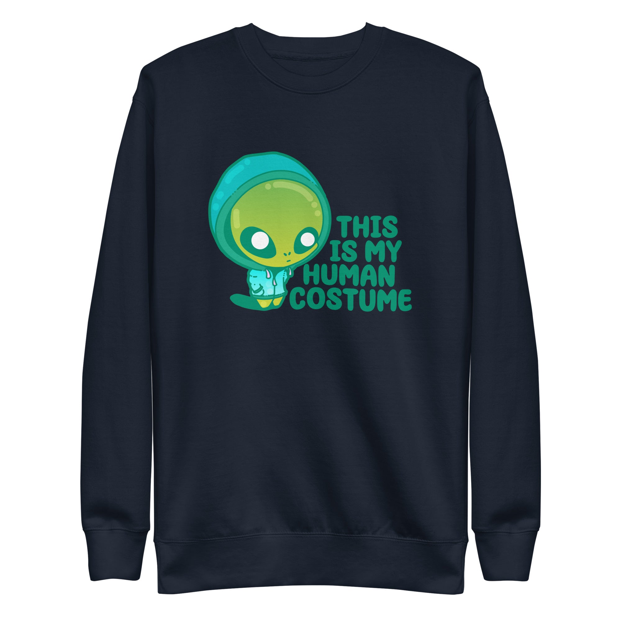 THIS IS MY HUMAN COSTUME - Sweatshirt - ChubbleGumLLC