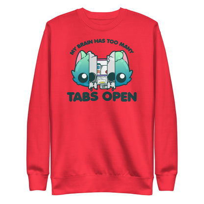 TOO MANY TABS - Sweatshirt