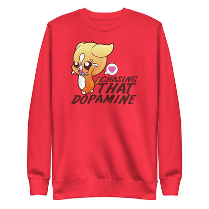 CHASING THAT DOPAMINE - Sweatshirt