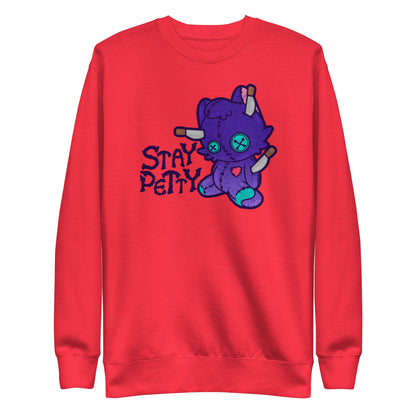 STAY PETTY - Sweatshirt