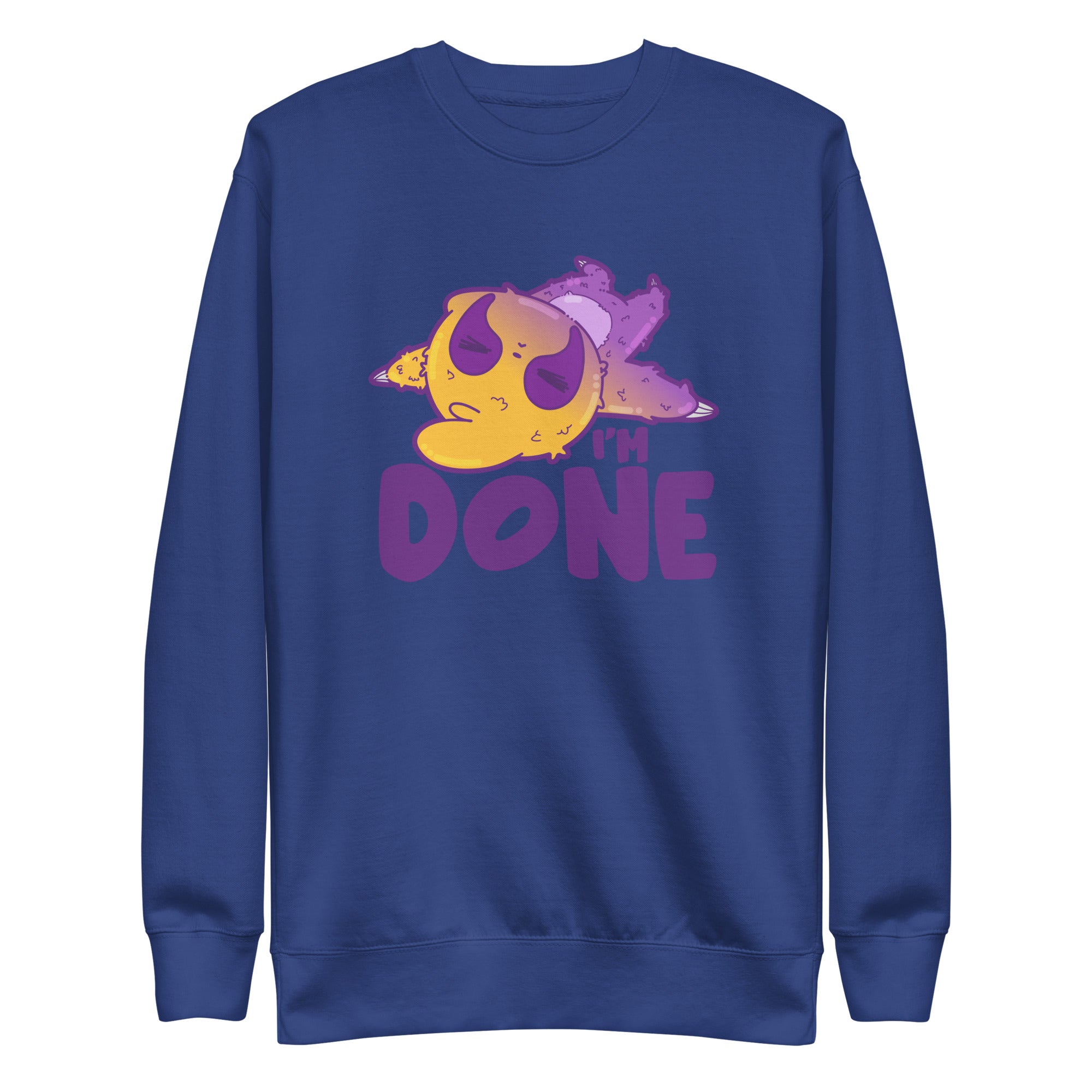 IM DONE - Sweatshirt - ChubbleGumLLC