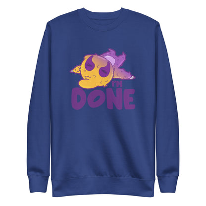 IM DONE - Sweatshirt - ChubbleGumLLC