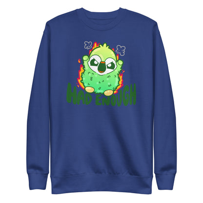 HAD ENOUGH - Sweatshirt - ChubbleGumLLC