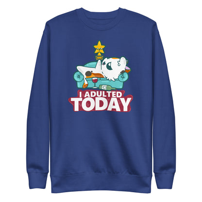 I ADULTED TODAY - Sweatshirt - ChubbleGumLLC