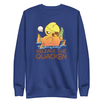 RELEASE THE QUACKEN - Sweatshirt - ChubbleGumLLC