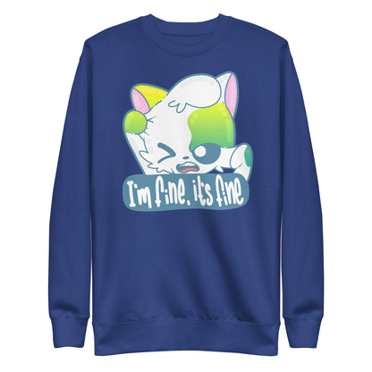 IM FINE ITS FINE - Sweatshirt - ChubbleGumLLC