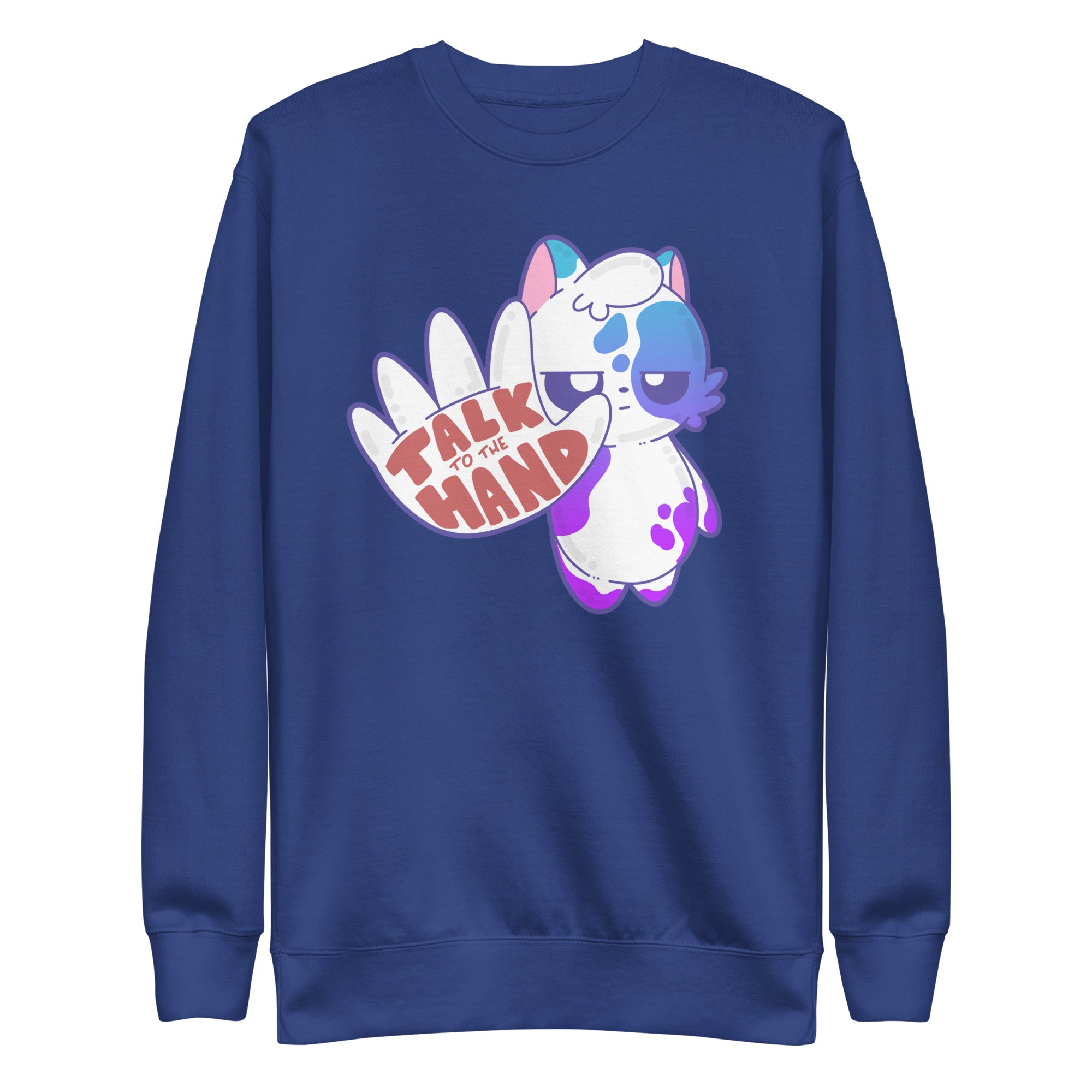 TALK TO THE HAND - Sweatshirt - ChubbleGumLLC