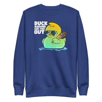 DUCK AROUND AND FIND OUT - Modded Sweatshirt - ChubbleGumLLC