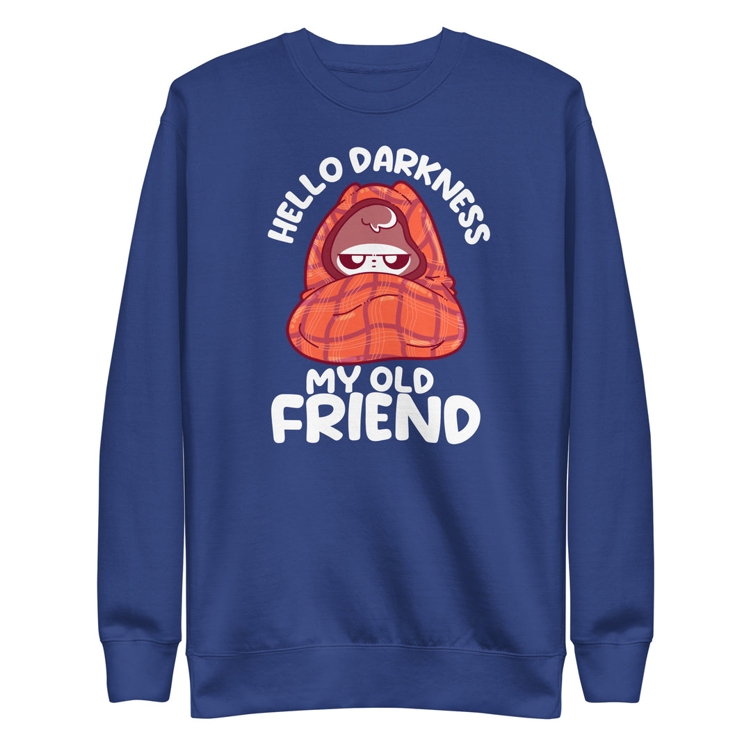 HELLO DARKNESS - Modified Sweatshirt - ChubbleGumLLC