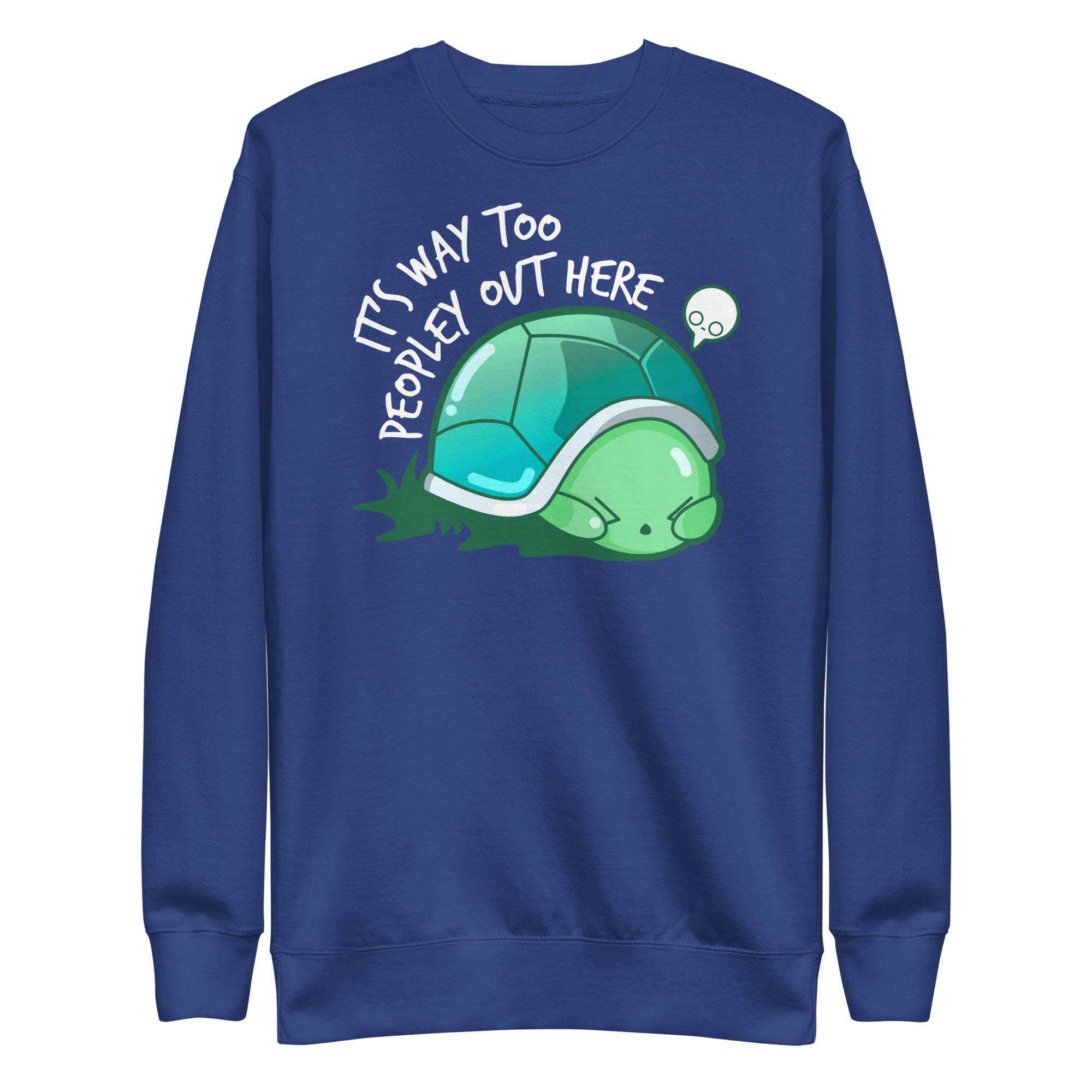 WAY TOO PEOPLEY - Modified Sweatshirt - ChubbleGumLLC