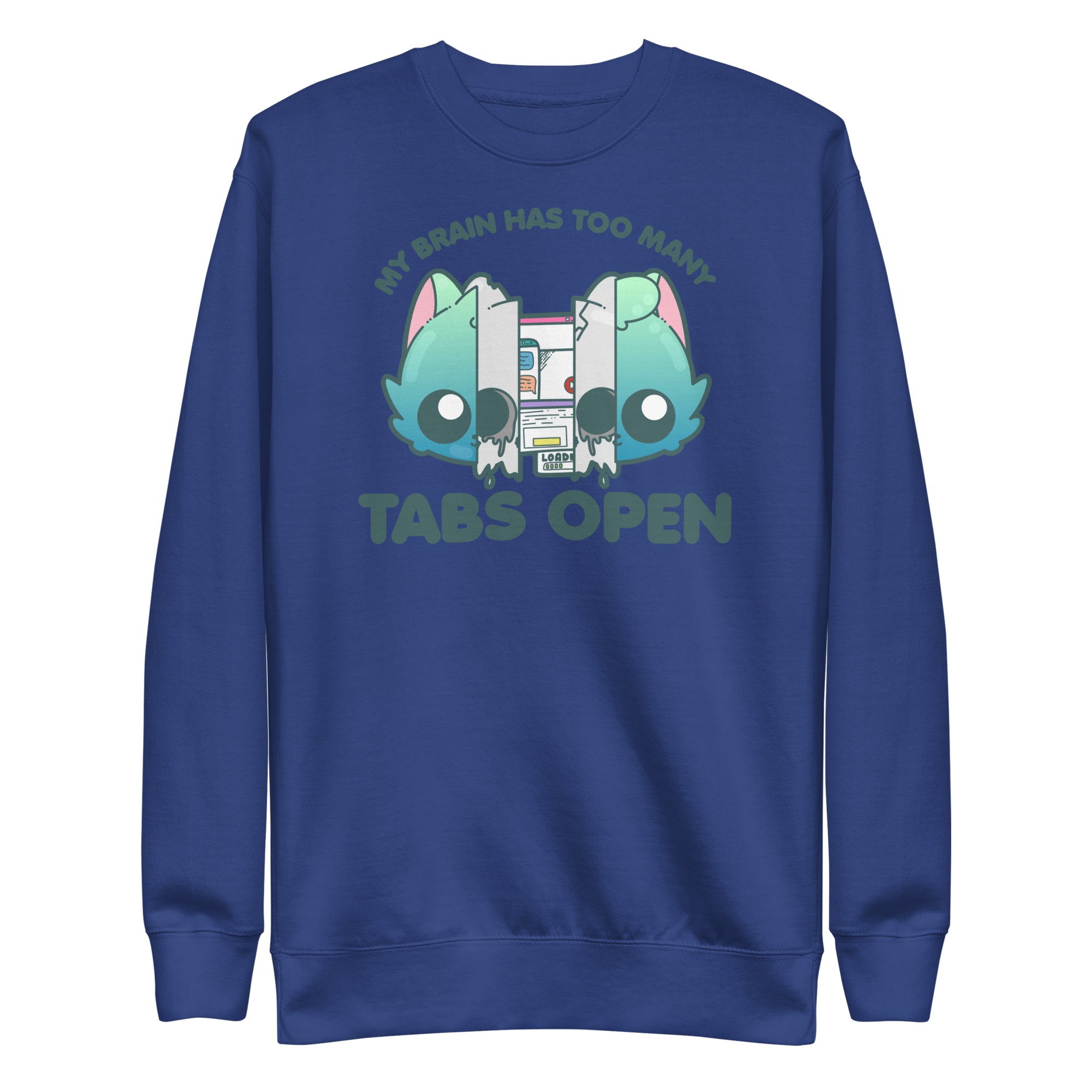 TOO MANY TABS - Sweatshirt