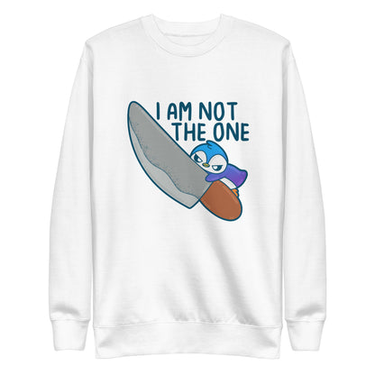 I AM NOT THE ONE - Sweatshirt - ChubbleGumLLC