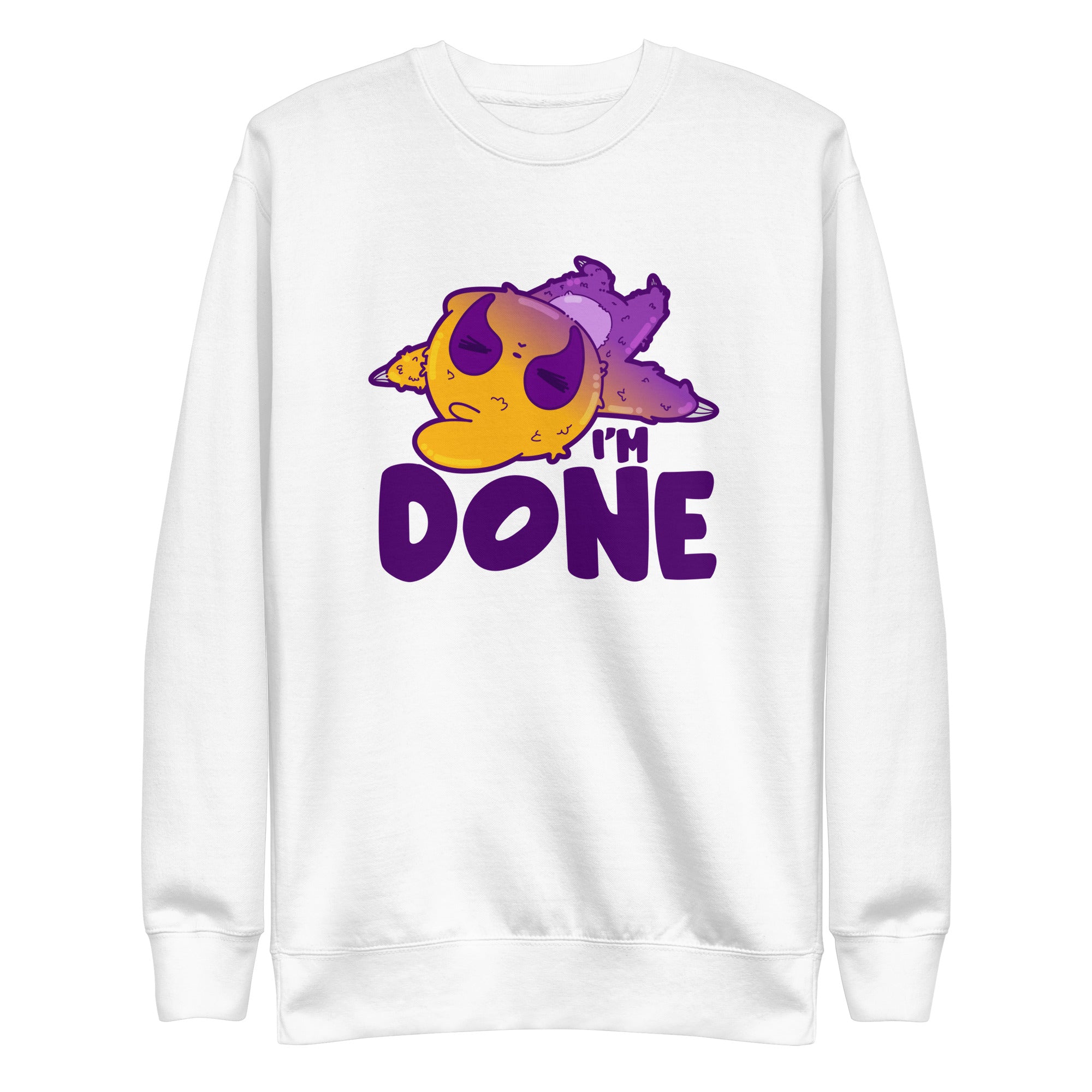 IM DONE - Sweatshirt - ChubbleGumLLC