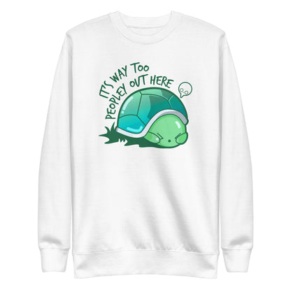 WAY TOO PEOPLEY - Sweatshirt - ChubbleGumLLC