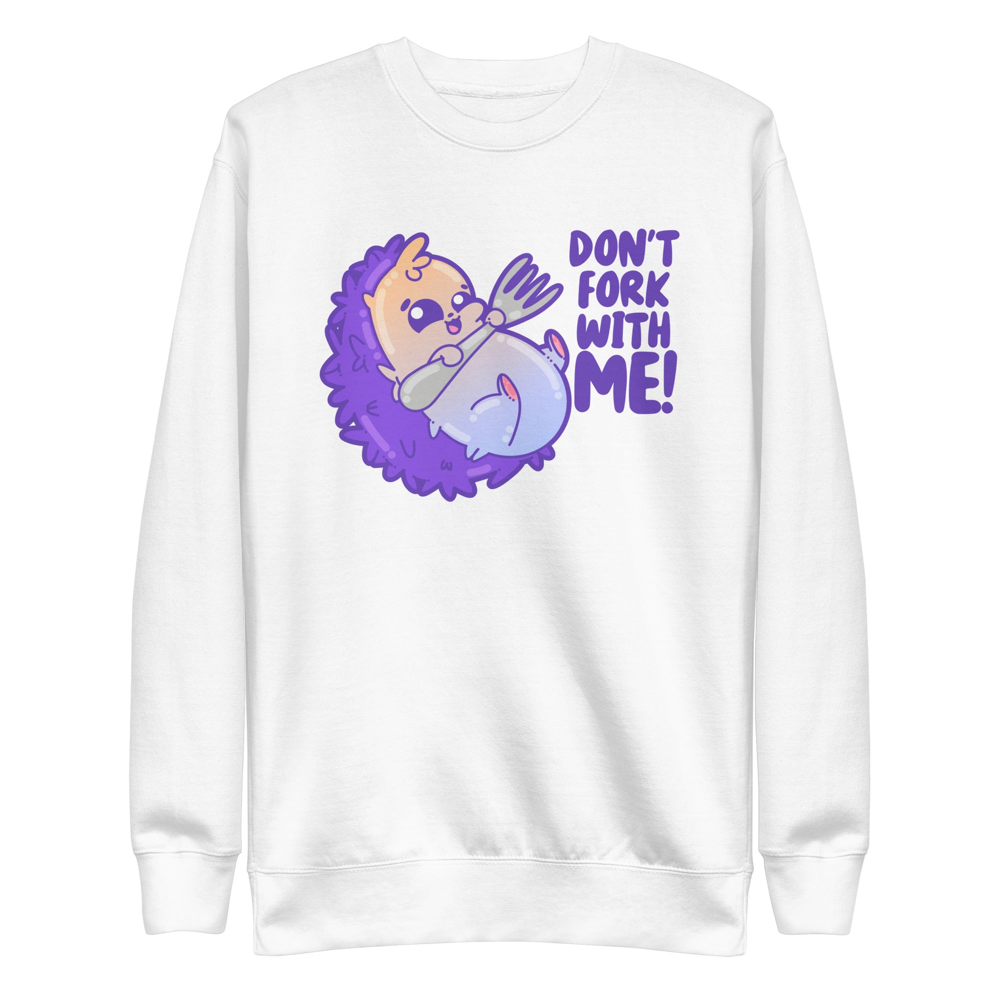 DONT FORK WITH ME - Sweatshirt - ChubbleGumLLC